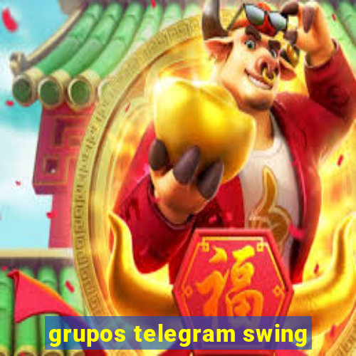 grupos telegram swing